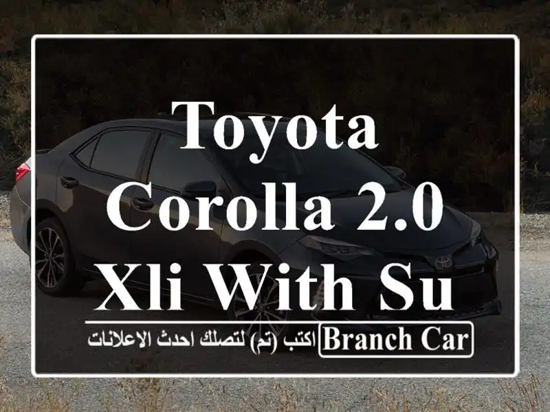 Toyota Corolla 2.0 XLI with Sunroof