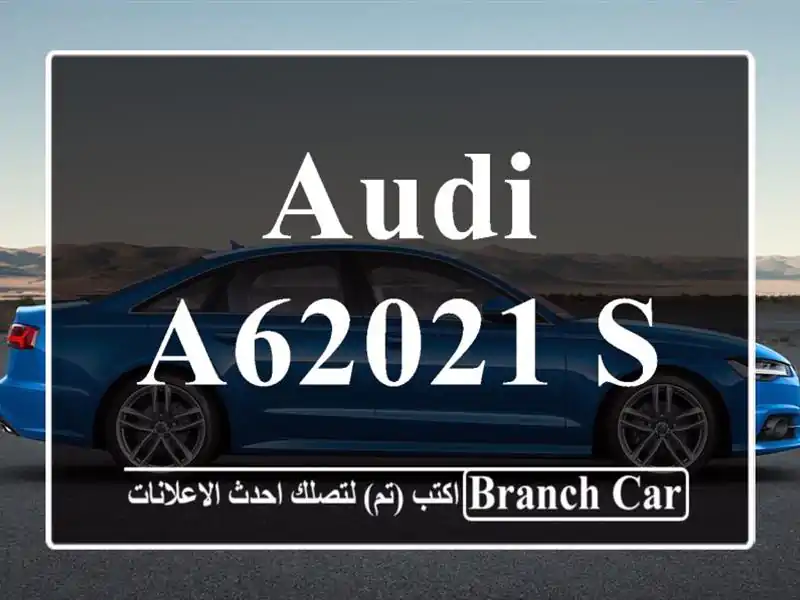 Audi A62021 S Line