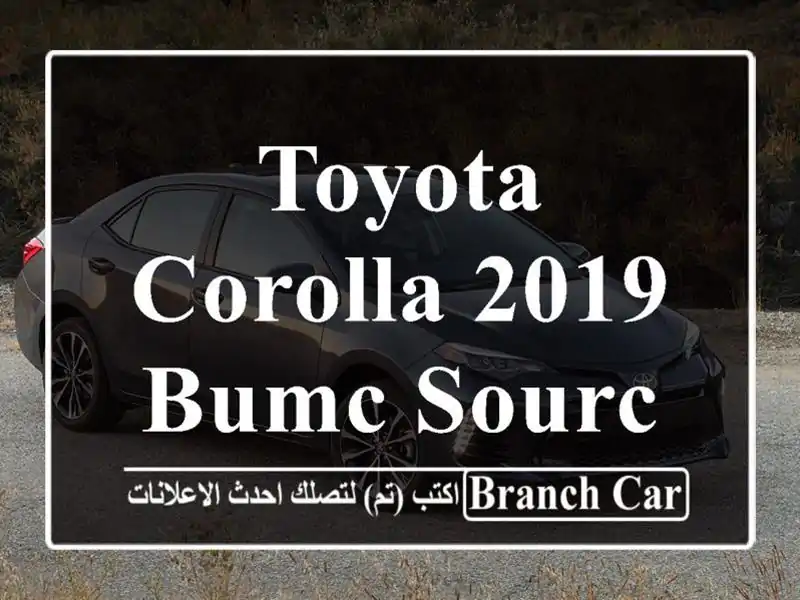 Toyota Corolla 2019 bumc source 1 owner