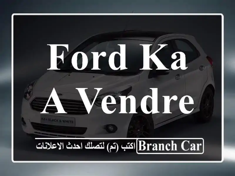 Ford KA a vendre