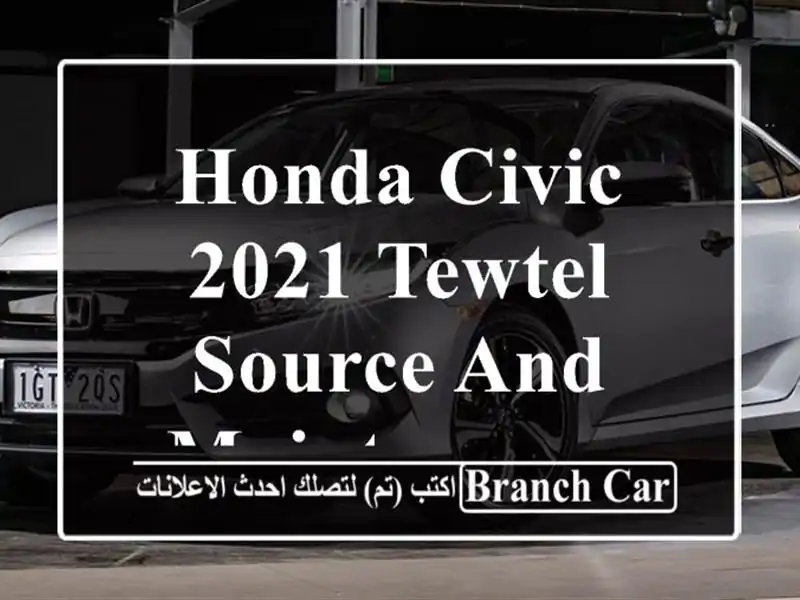 Honda Civic 2021 tewtel source and maintenance