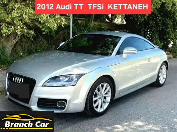 أودي TT TFSi 2012 - بحالة ممتازة من وكالة كتّاني لبنان!