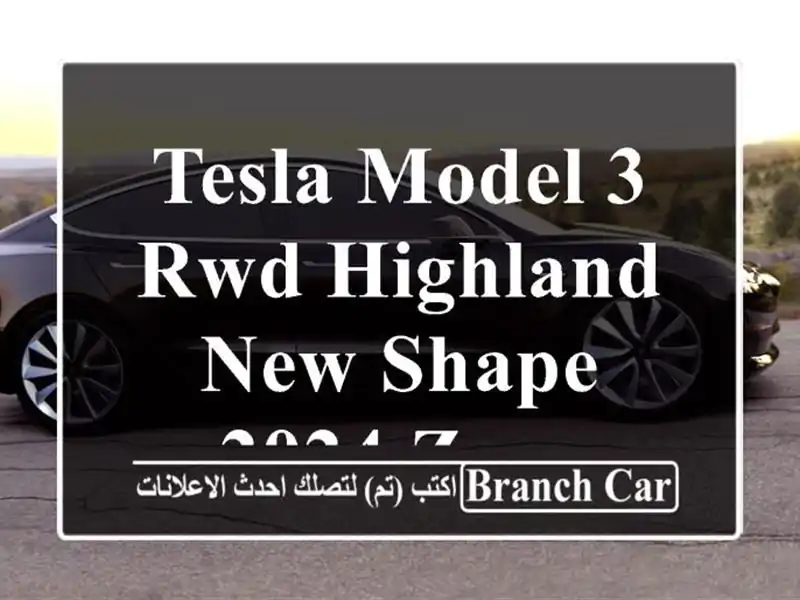 Tesla Model 3 RWD highland New shape 2024 Zero